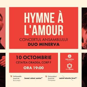 Concert Duo Minerva la Cetatea Oradea, pe 10 octombrie